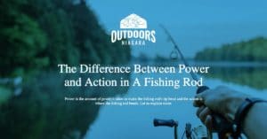 What Is the Difference Between Power and Action in A Fishing Rod?
