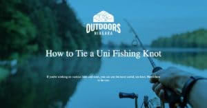 How to Tie a Uni Fishing Knot